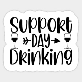 Support Day Drinking Sticker